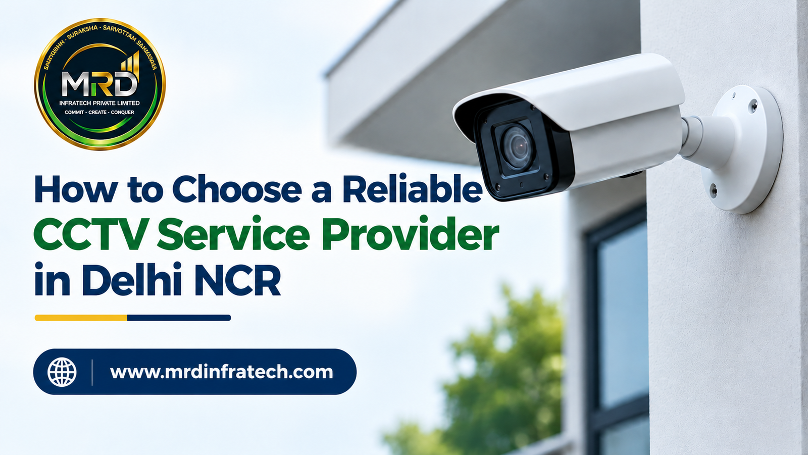 Technician installing a CCTV camera as part of a professional CCTV service provider setup in Delhi NCR
